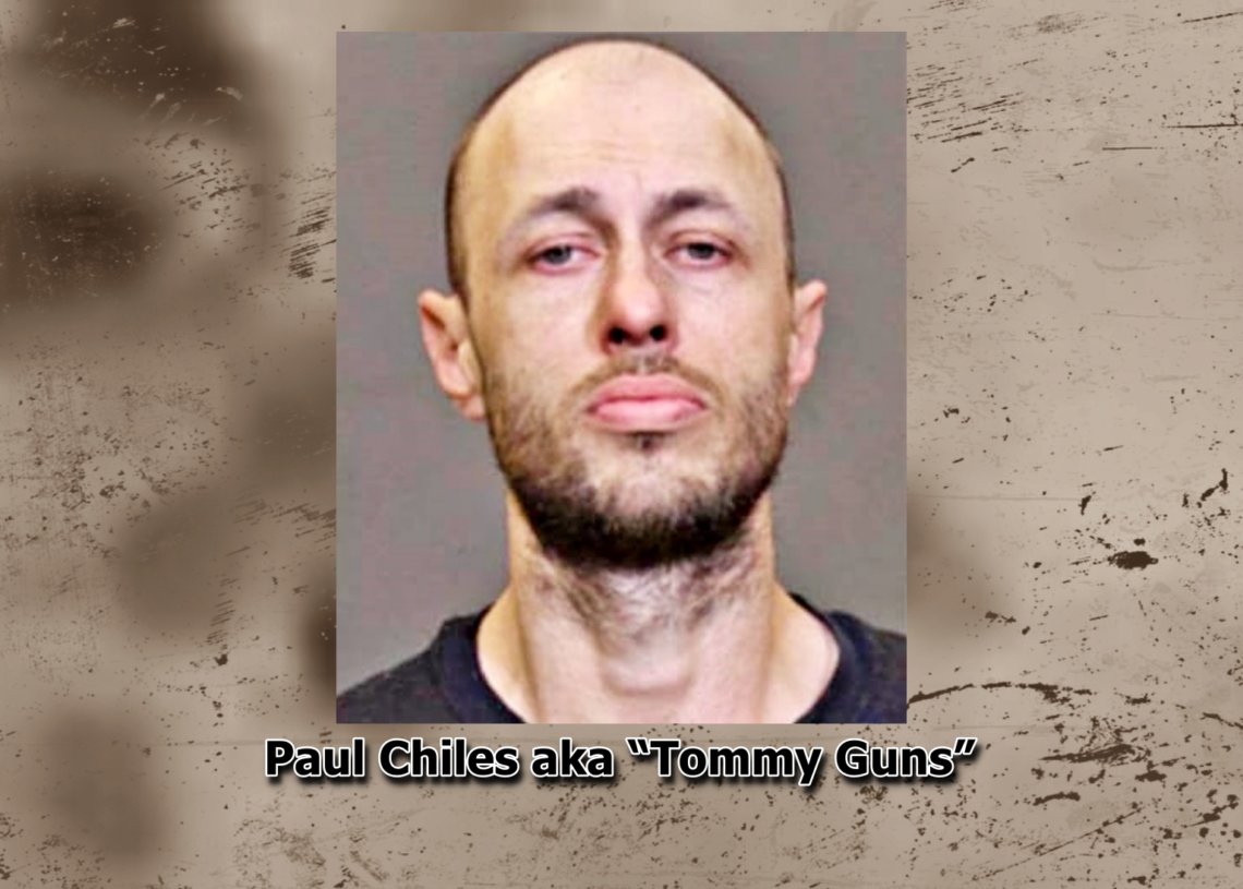 Paul Chiles, aka “Tommy Guns,”