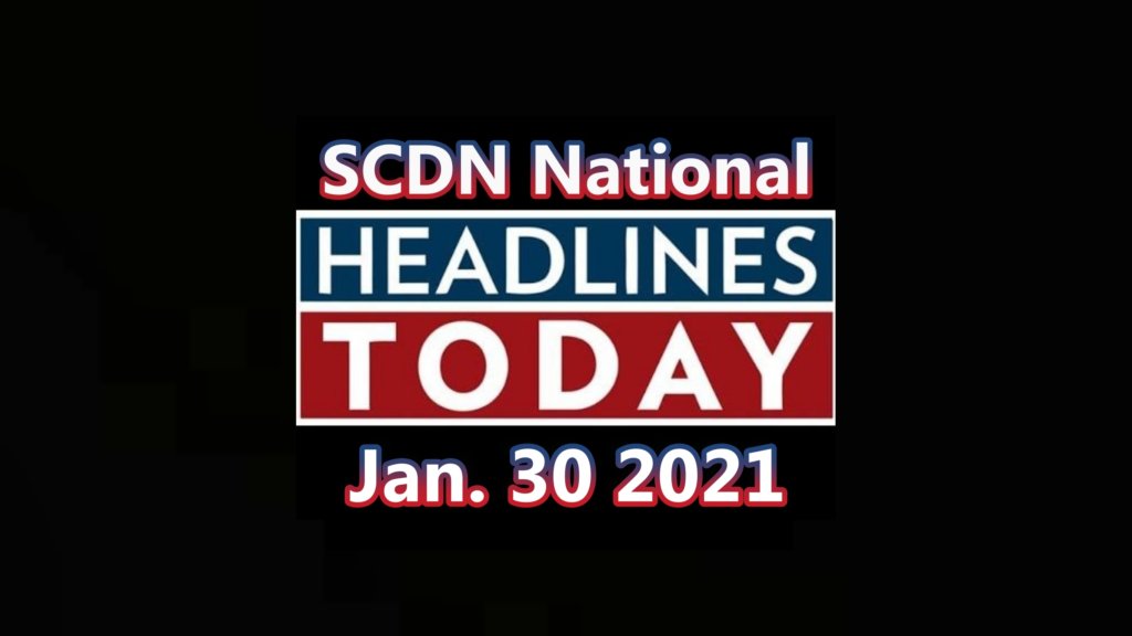 National Headline Rundown for 01/30/21