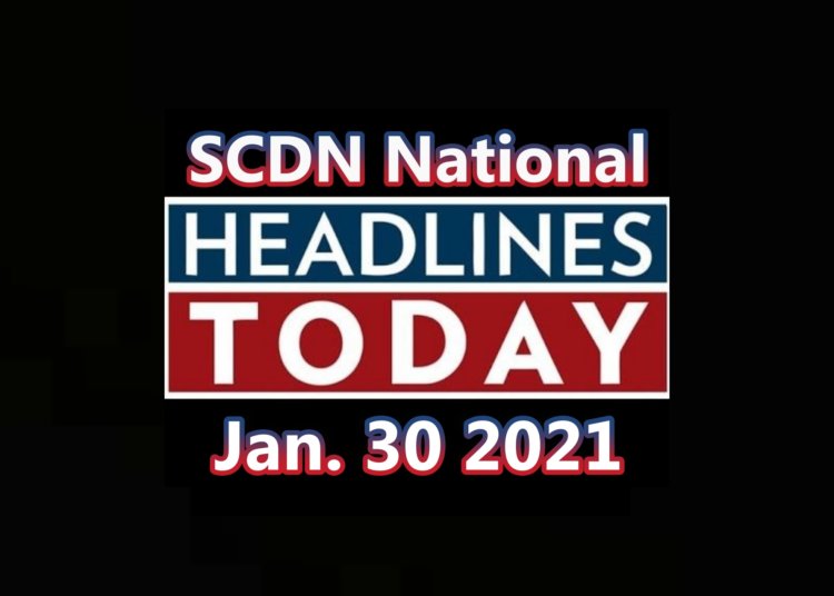 National Headline Rundown for 01/30/21
