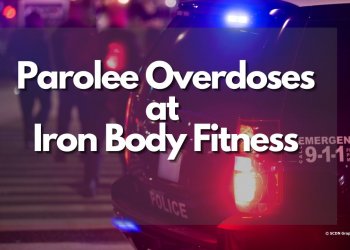 Parolee Overdoses at Iron Body Fitness