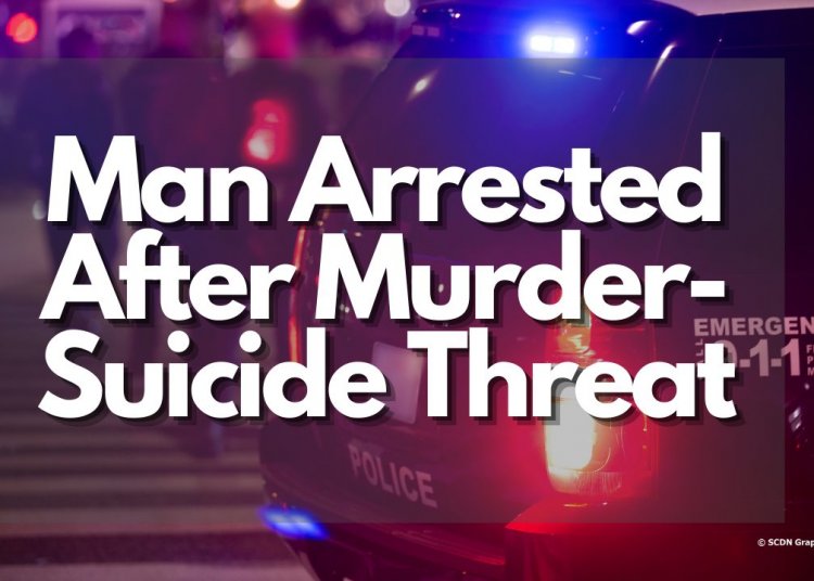 Man Arrested After Murder-Suicide Threat