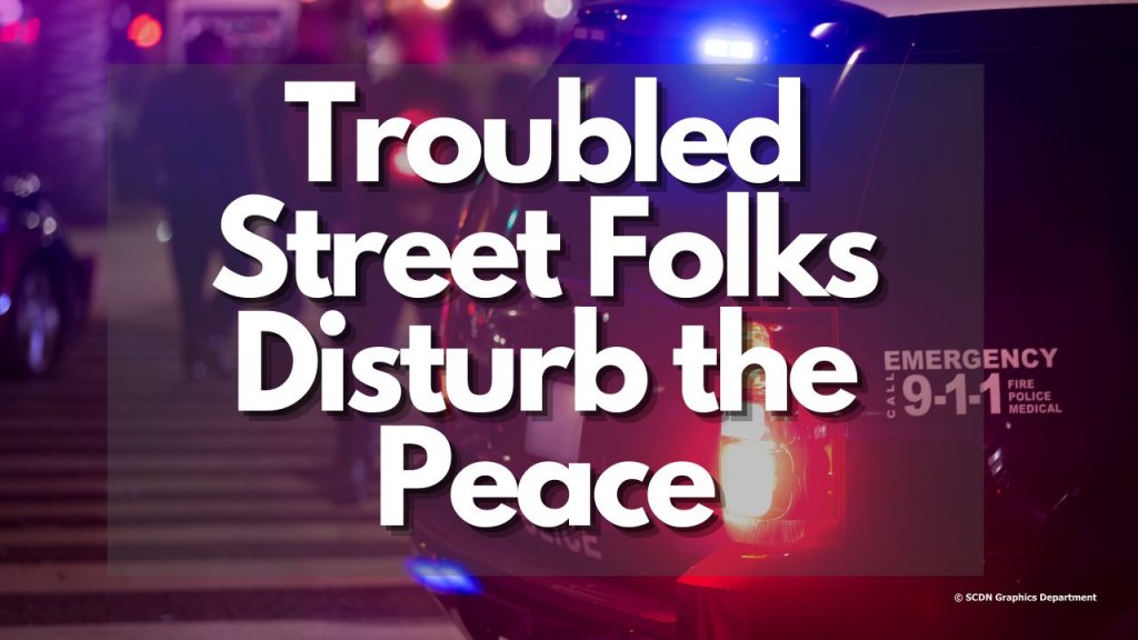 Troubled Street Folks Disturb the Peace