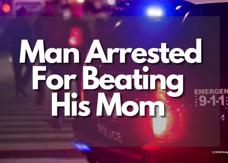 Man Arrested For Beating His Mom