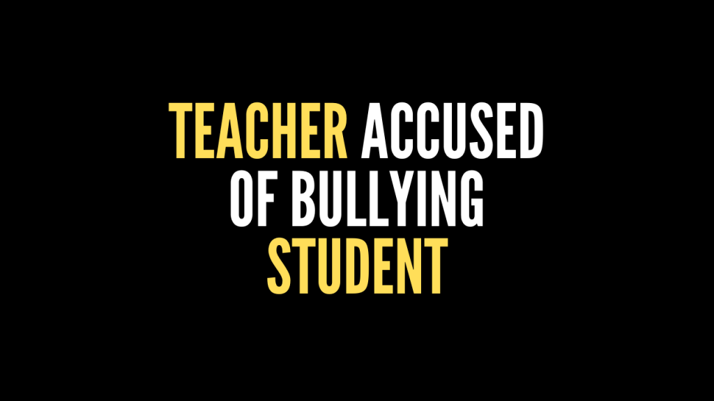 Grandma Says Northwest Teacher Bullied Her Grandson – Superintendent Responds