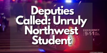 Deputies Called on Unruly Northwest Student