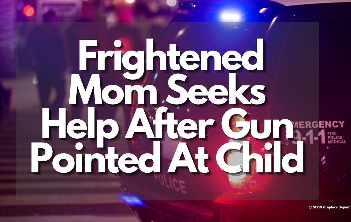 Frightened Mom Seeks Help After Gun Pointed At Child