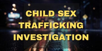 CHILD SEX TRAFFICKING