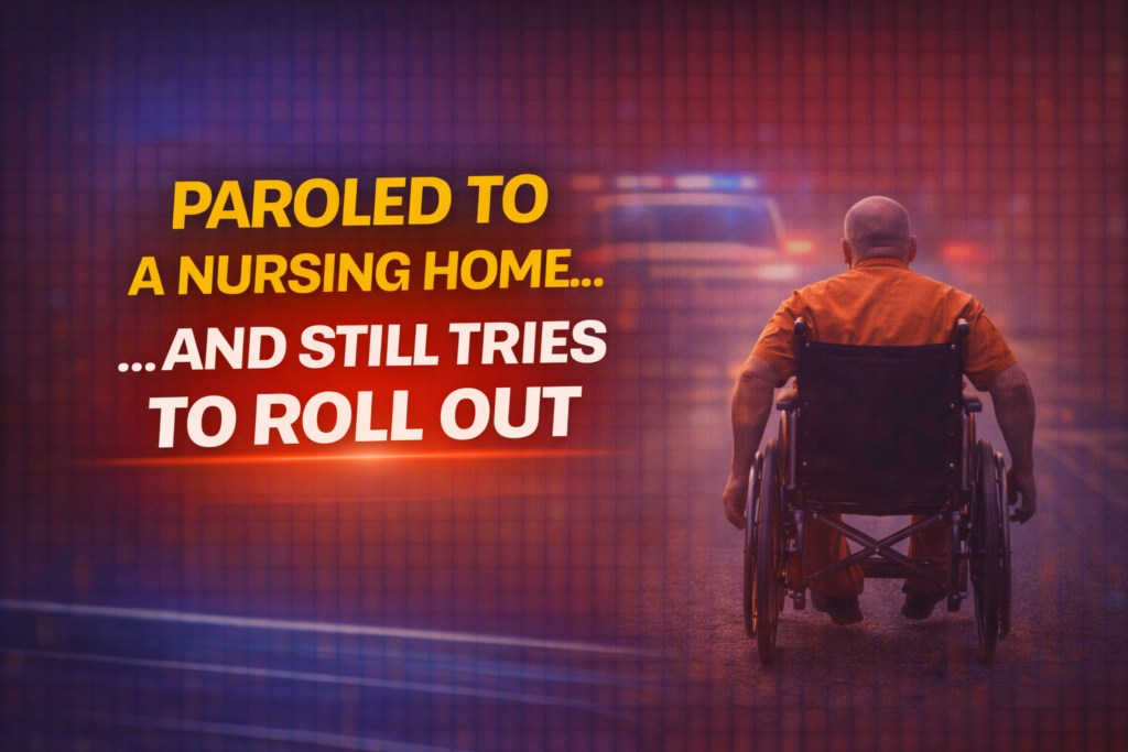 Paroled to a nursing home