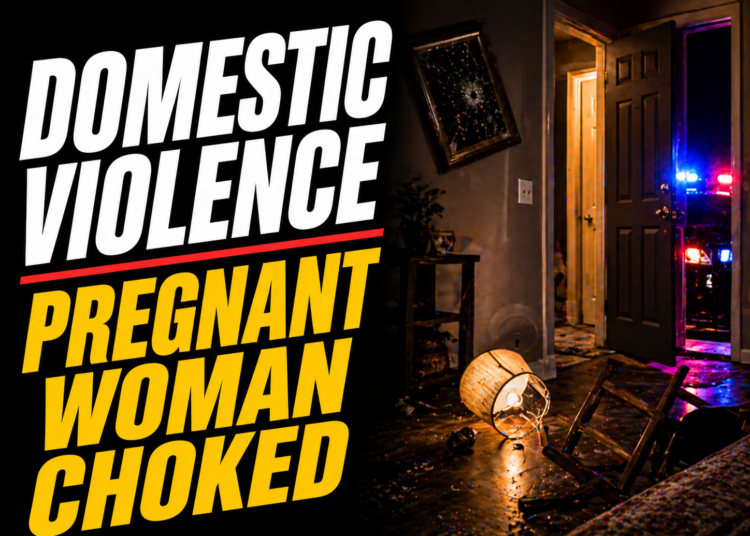 domestic violence pregnant woman choked