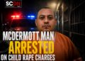 McDermott Man Arrested on Child Rape