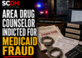 Drug Counselor Indicted