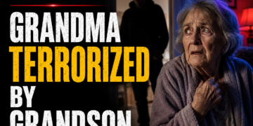 grandma terrorized
