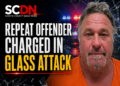 repeat offender charged in glass attack