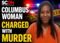 Columbus Woman Charged with Murder