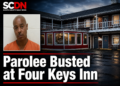 Parolee busted at Four Keys