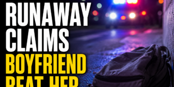 runaway says boyfriend beat her