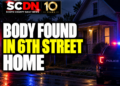 body found in 6th street home