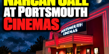 Narcan Call at Portsmouth Cinemas