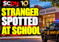stranger spotted at school