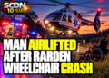 Man airlifted after wheelchair crash