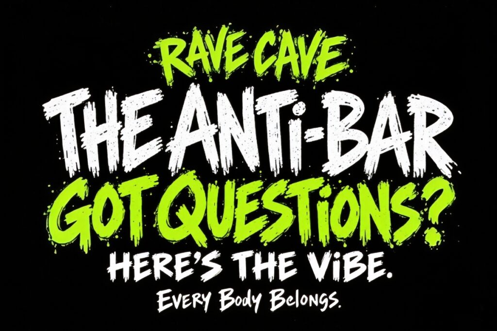 Rave Cave Anti-Bar